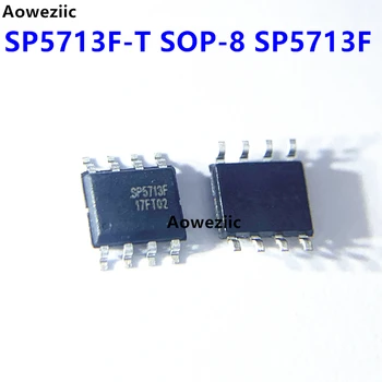 SP5713F-T SOP-8 SP5713F высокоточный первичный переключатель обратной связи, микросхема источника питания, оригинал