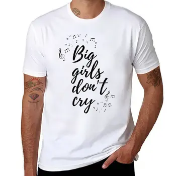 Новые футболки Big Girls Don't Cry, мужские футболки больших размеров, мужские белые футболки